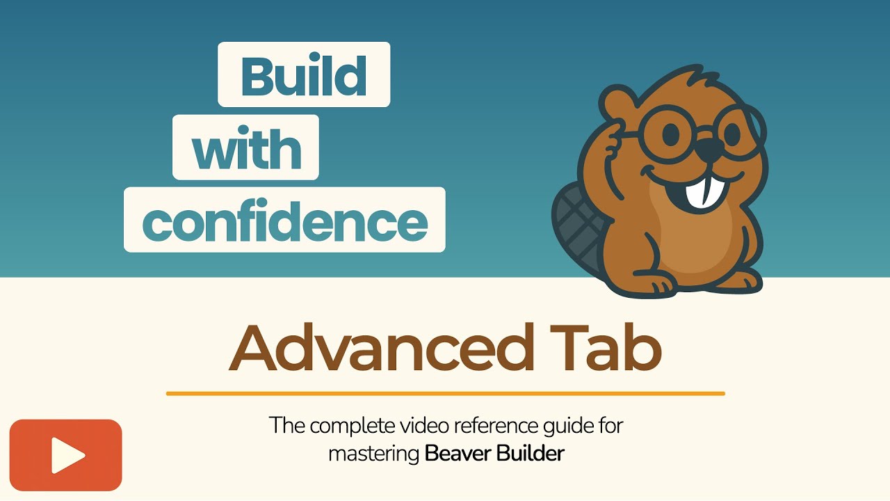 Beaver Builder Advanced Tab Explained | Margins, Visibility, Animation ...