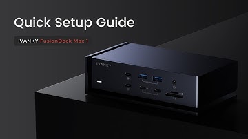 Quick Setup Guide: iVANKY FusionDock Max 1