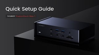 quick setup guide: ivanky fusiondock max 1