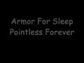 Armor For Sleep - Pointless Forever [w/ lyrics]