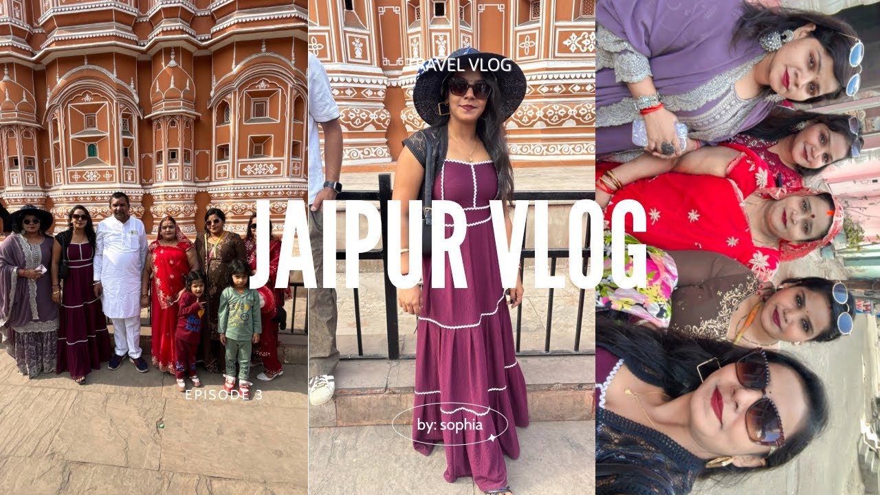 Jaipur Vlog ✨😘|| Family Trip ♥️|| Hawa Mahal 🌸|| Pink City 🌆 || Rajasthan||#yadavsistersvlogs 
