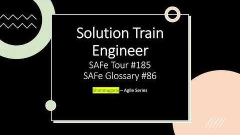 Solution Train Engineer | SAFe 6.0 | Shanmugaraj