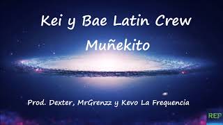 Kei y Bae Latin Crew - Muñekito