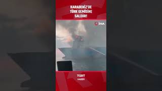 Karadeniz'de Türk Gemisine Saldırı! #shorts