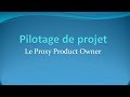 Le proxy product owner ppo  pilotage de projets