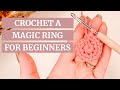 How to make a PERFECT MAGIC RING l SLOW step-by-step l Crochet for Beginners