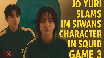 Jo Yuri Slams Im Siwan’s Character in Squid Game 3 | Shocking Confession Revealed!
