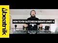 How To Fix Glitches & Audio Dropouts in Serato