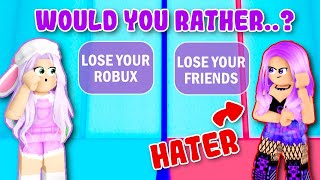 Playing WOULD YOU RATHER With Our HATER! (Roblox)
