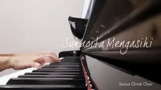 SUKACITA MENGASIHI (Virtual Choir) - Socius Christi Choir