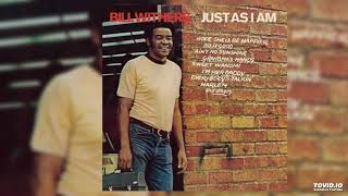 Bill Withers - Let Me Be The One You Need (Dream Mix)