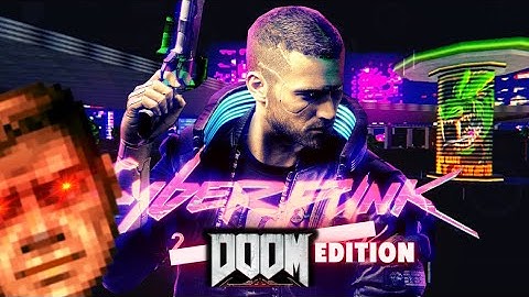 CYBERPUNK 20... DOOM EDITION -DeltaTouch