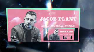 Jacob Plant feat. Maxine - About You (Miltreo Remix)