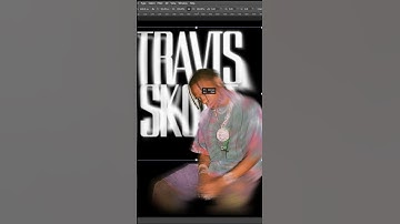 make Travis Scoot poster in Adobe Photoshop