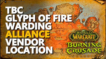 Glyph of Fire Warding Vendor Alliance Location WoW TBC