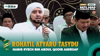 Rohatil Athyaru Tasydu | Kisah Sang Rosul - Habib Syech (Live 1 Abad Nahdlatul Ulama di Sidoarjo)