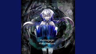 Hypnagogic Hallucinations