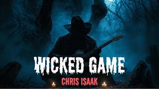 Wicked Game - Chris Isaak | Dark Country Rock Version 🔥