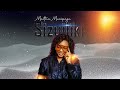 MARTHA MWAIPAJA SIZUILIKI Official Audio