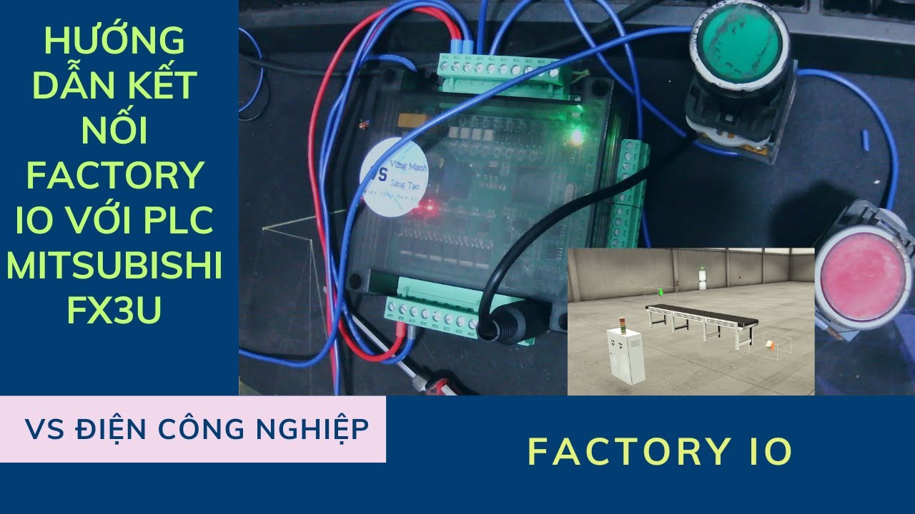 Hướng đẫn kết nối FACTORY IO với PLC MITSUBISHI FX3U - YouTube