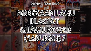 Perbezaan Lagu Plagiat Dan Kover Song lagu Saduran