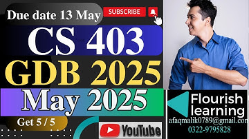 CS 403 GDB Solution 2025/ CS403 GDB 2025 / CS 403 GDB Solution Spring 2025/ CS 403 GDB 2025 Solution