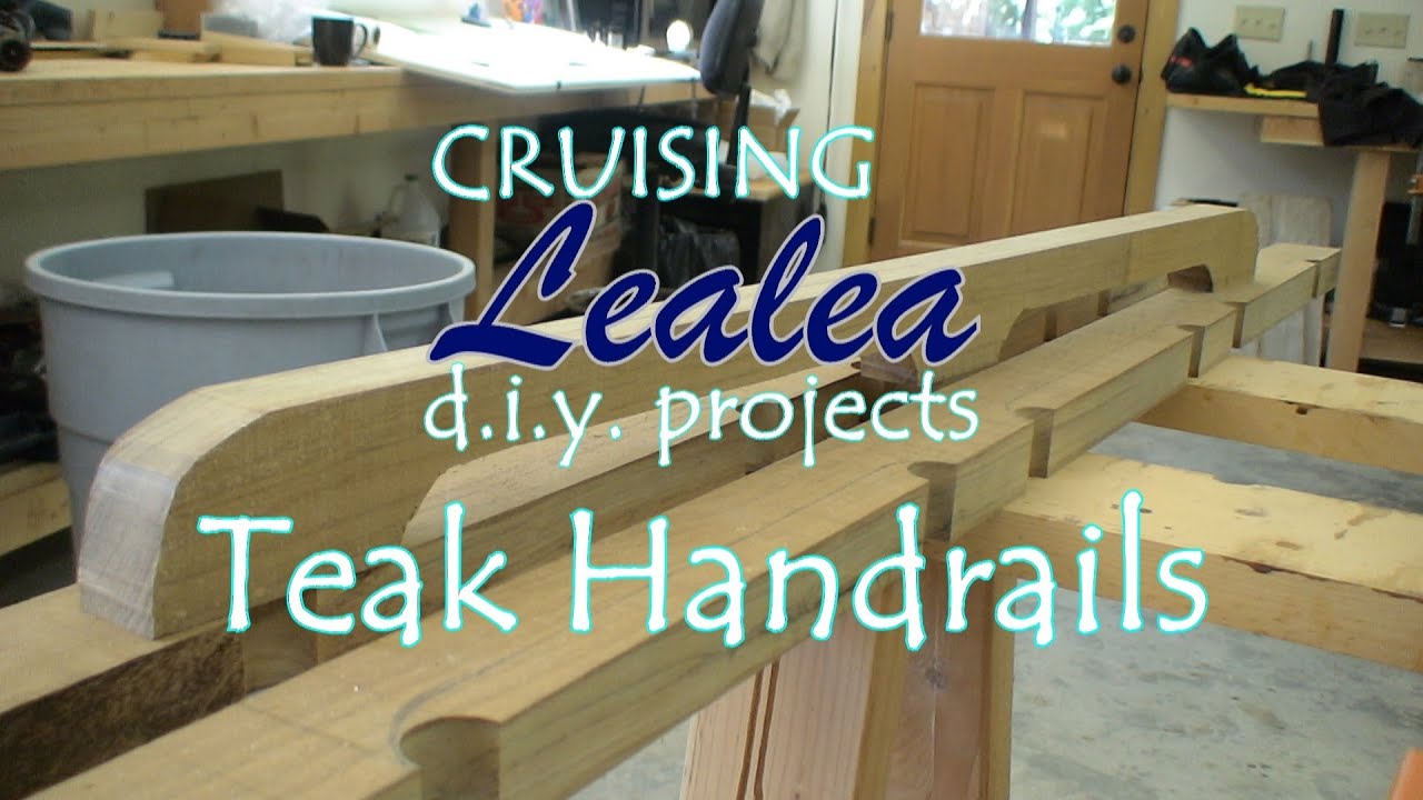 Cruising Lealea-DIY Project: Teak Handrails