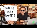 Haters Are Losers