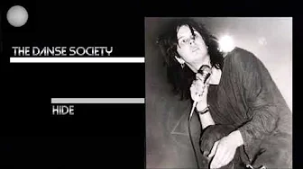 THE DANSE SOCIETY - HIDE 1982 THE DANSE SOCIETY - HIDE 1982