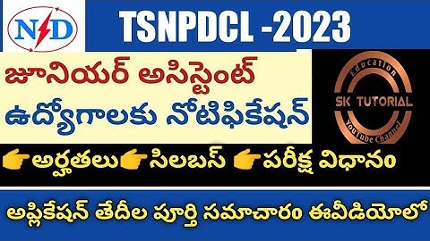 TSNPDCL Junior Assistant Notification -2023/Eligibility/Syllabus/Exam Pattern