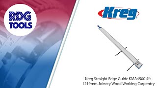 Kreg Straight Edge Guide KMA4500 4ft 1219mm Joinery Wood Working Carpentry (RDG TOOLS)
