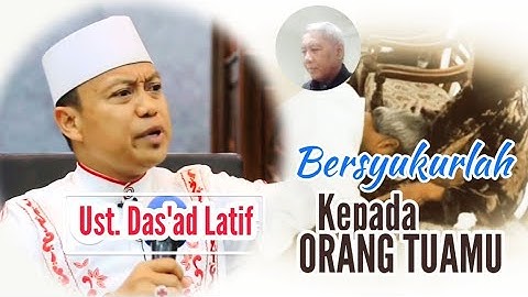 BERSYUKURLAH KEPADA ORANG TUAMU - Ust. Das