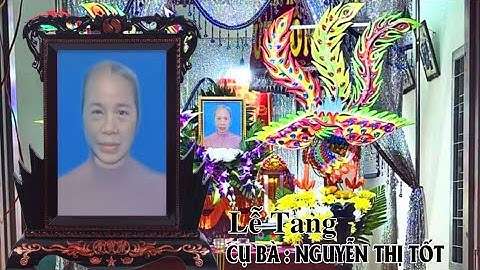 Lễ Tang & An Táng | CỤ BÀ NGUYỄN THỊ TỐT | ẤP NĂM CHÂU BÌNH ĐÔNG GC TIỀN GIANG | TRẠI HÒM ÚT ĐỒN