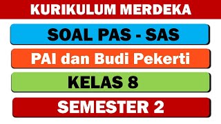 SOAL PAS-UAS PAI KELAS 8 SEMESTER 2 KURIKULUM MERDEKA