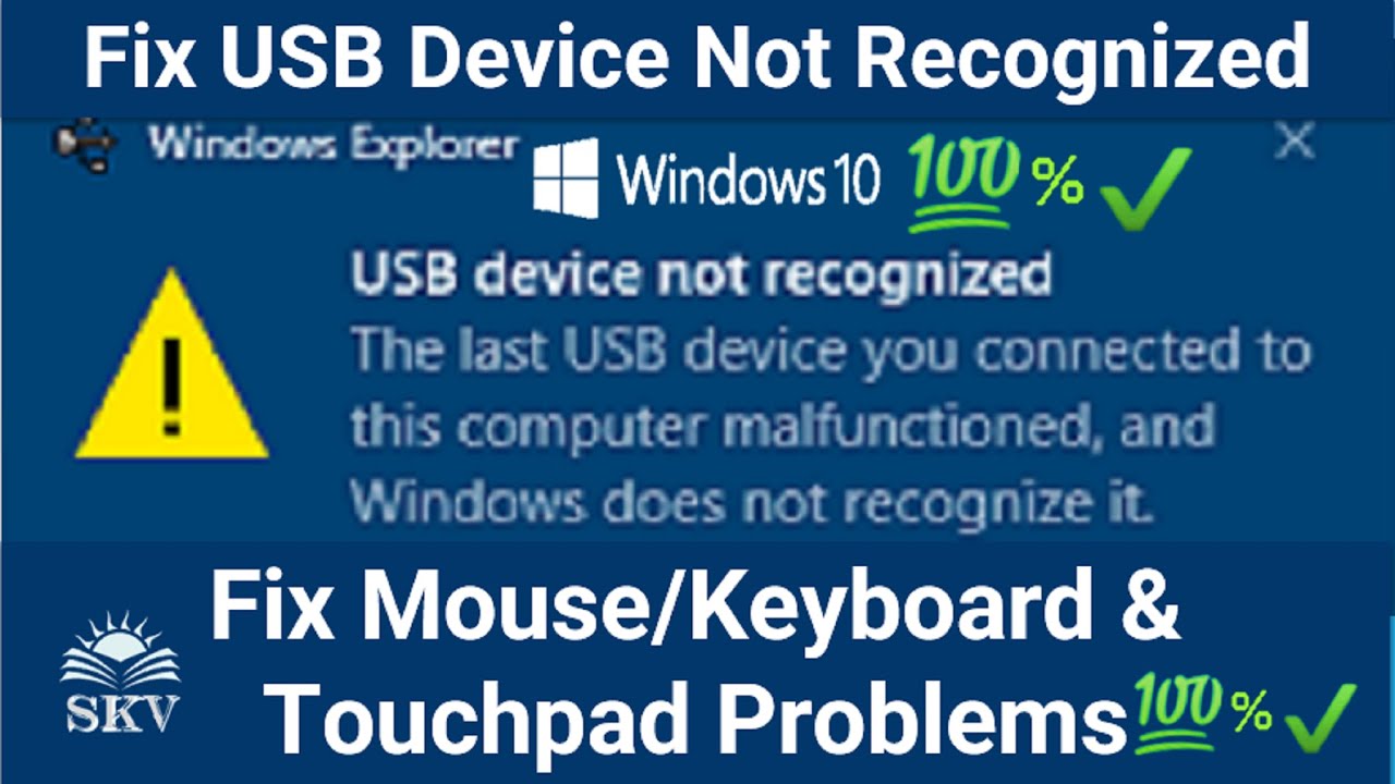 Fix: USB Device Not Recognized On Windows 10 Fix Mouse/Touchpad & Keyboard Problems On Windows 10 - YouTube