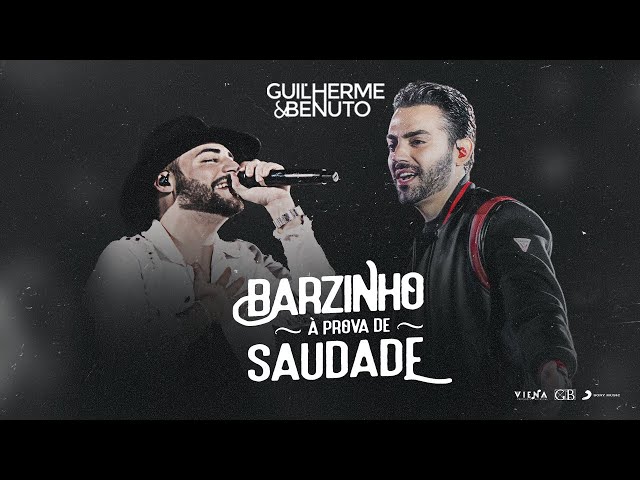 Guilherme & Benuto - Barzinho a Prova de Saudade