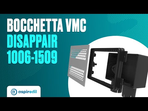 Bocchetta vmc Disappair 1006-1509: presentazione integrale