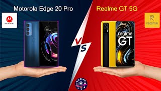 Motorola Edge 20 Pro Vs Realme GT 5G - Full Comparison [Full Specifications]