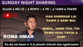 SUNDAY NIGHT SHARING WITH ROMA HMAR