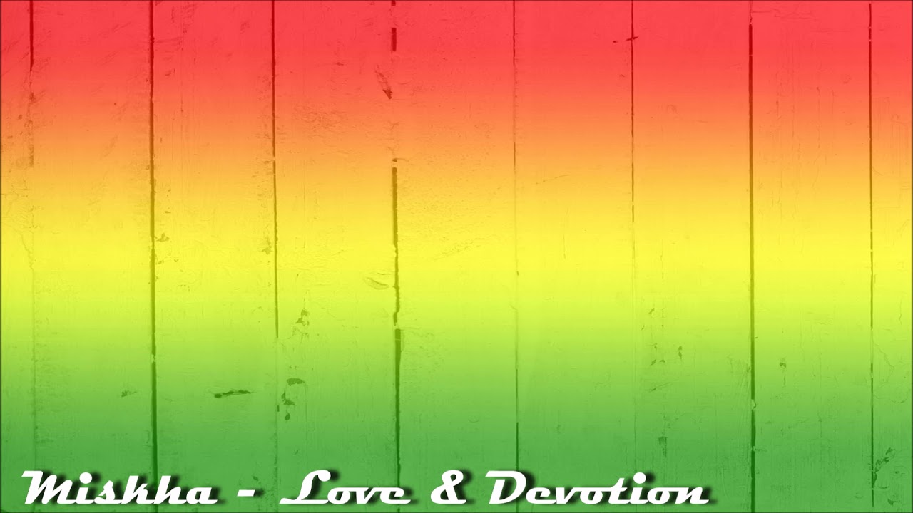 Mishka - Love & Devotion (Original version)