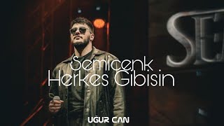 Semicenk - Herkes Gibisin ( Uğur Can Remix ) Resimi