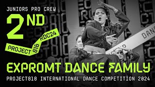 EXPROMT DANCE FAMILY, 2ND PLACE ★ RDC24 Project818 Dance Championship 2024 ★ JUNIORS PRO CREW