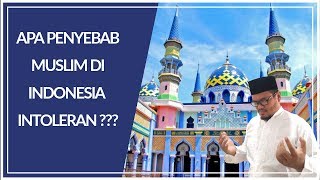 Eps 11 | MUSLIM DI INDONESIA INTOLERAN ???