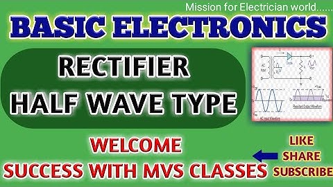**Basic Electronics (Part-5) RECTIFIER (HALF WAVE TYPE) #ALM/ TECHNICAL HELPER/DMRC/JMRC/DRDO