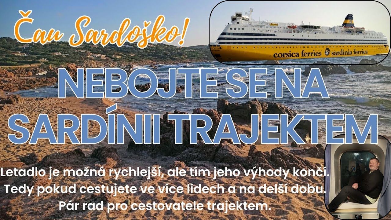 Čau Sardoško! Nebojte se na Sardinii trajektem