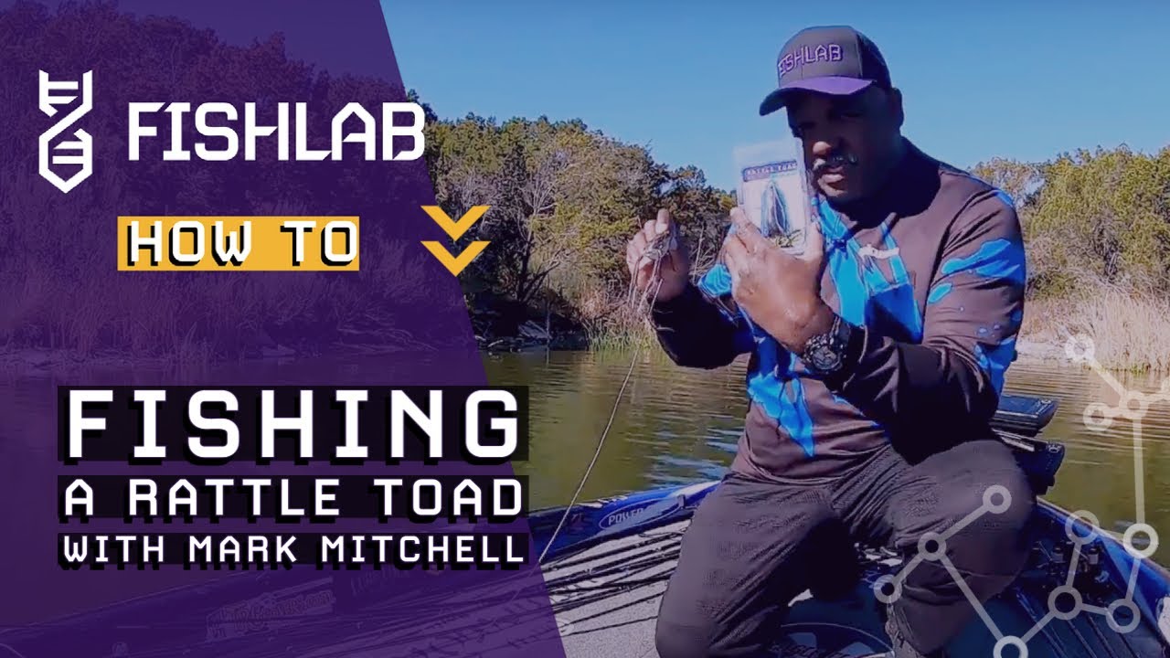 Fishing the FishLab Rattle Toad- With Mark Mitchell 