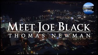Meet Joe Black | Calm Continuous Mix