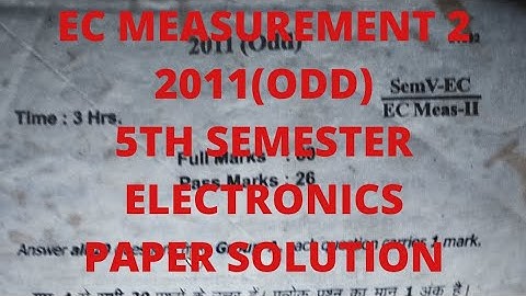 EC Measurement 2 2011(ODD) Paper Solution 5th Semester