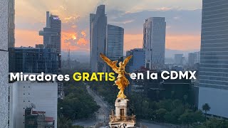 10 Miradores Increíbles y GRATUITOS en CDMX