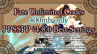 Fate Unlimited Codes PPSSPP v1.8.0 best setttings for low specs android screenshot 2